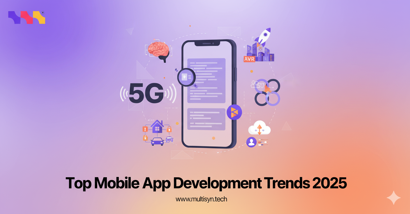 Mobile App Development Trends 2025